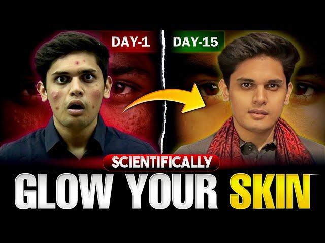 How to Glow Your Skin in 15 Days| The Complete Scientific Guide| Prashant Kirad