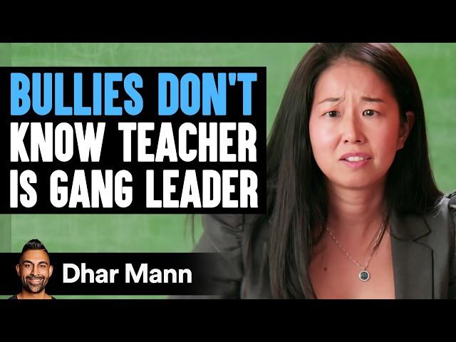 BULLIES DON'T Know TEACHER Is GANG LEADER | Dhar Mann Studios