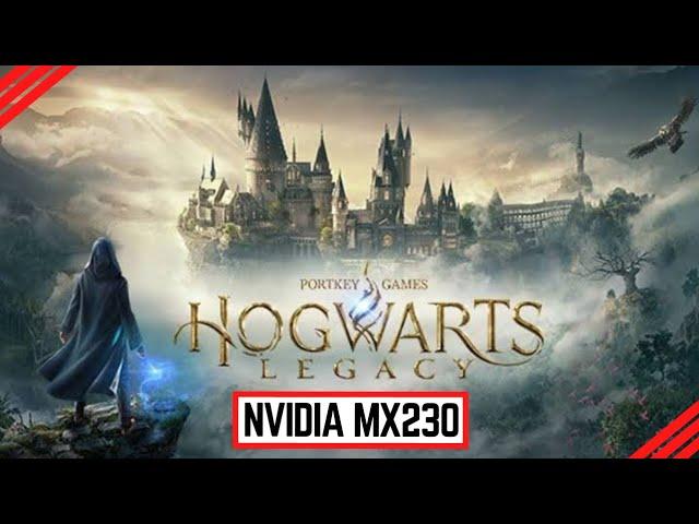 Hogwarts Legacy Optimization on Nvidia MX230