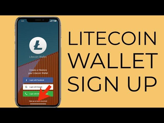 LiteCoin Wallet Sign Up: How to Create/Open LiteCoin Wallet Account 2021?