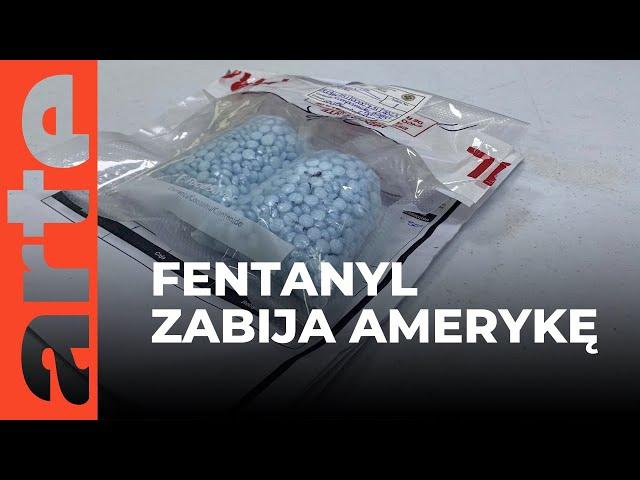 Fentanyl - nowa trucizna karteli | ARTE.tv Dokumenty [CAŁY FILM LEKTOR PL]