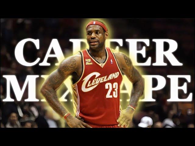 LeBron James ULTIMATE Career Mixtape - Part 1 | 4K