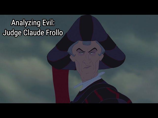 Analyzing Evil: Judge Claude Frollo from The Hunchback of Notre Dame