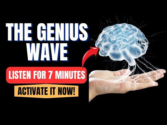 The Genius Wave - Boost Brain Power in Just 7 Minutes!