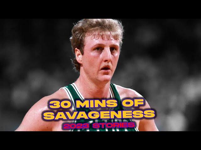 30 Straight Minutes Of The SAVAGEST x FUNNIEST Larry Bird Stories 