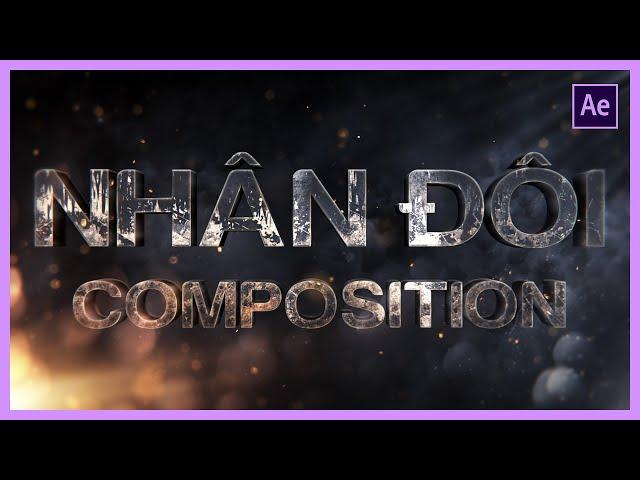 Học After Effects cơ bản: Nhân đôi Composition trong After Effects | Tú Thanh Blog
