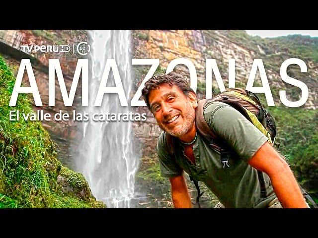 Reportaje al Perú - AMAZONAS el valle de las cataratas (estreno)