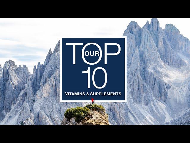 Life Extension: Our Top 10 Nutritional Supplements