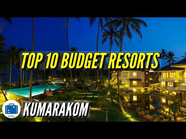 Kumarakom Budget Resorts | Best Budget Resorts At Kumarakom | Family Holiday