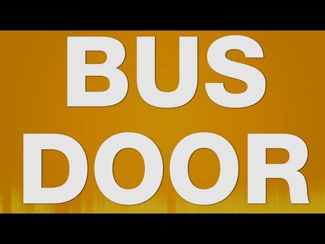 Bus Door SOUND EFFECT - Bus Truck Tür SOUNDS