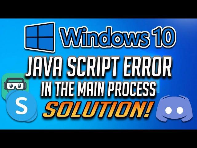 A Javascript Error Occurred In The Main Process Windows 10 \8\7 [2024]