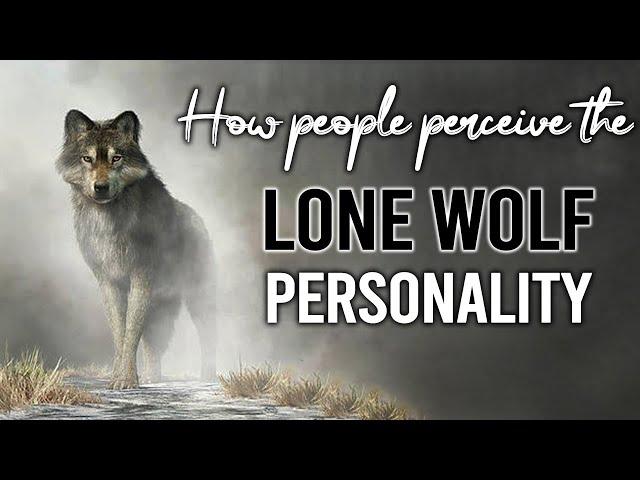 How People Perceive The Lone Wolf Personality