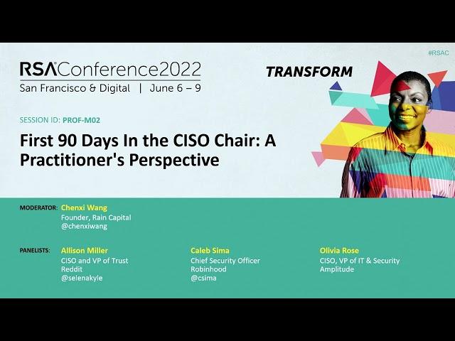 First 90 Days In the CISO Chair: A Practitioner's Perspective