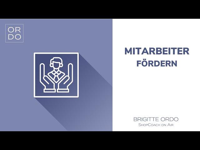 Mitarbeiter fördern!