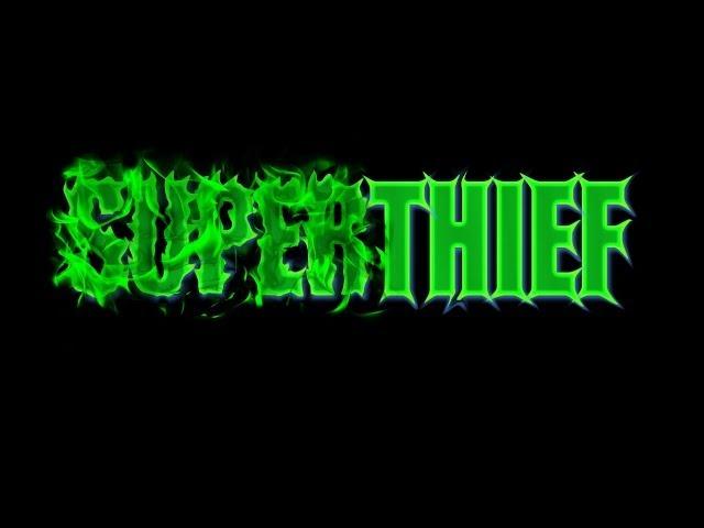 SUPERTHIEF