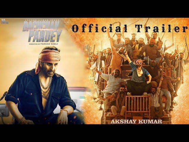 Bachchan Pandey Official Trailer l Akshay Kumar l Kirti Sanon l Jacqueline Fernandez