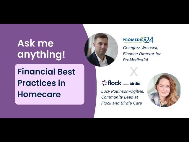 Ask me Anything: Financial Best Practices for Homecare Providers
