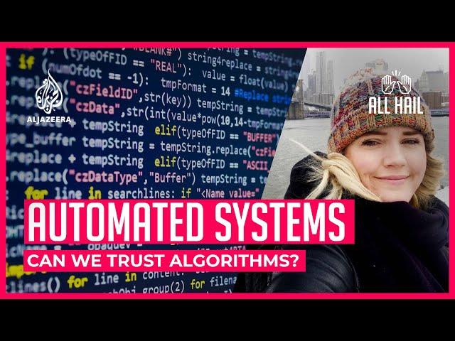 Can we trust algorithms? | All Hail The Algorithm