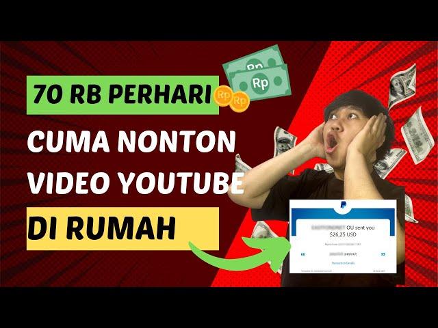 Nonton Youtube Dibayar 70Ribu Sehari! Cara Menghasilkan Uang di Internet Tanpa Modal