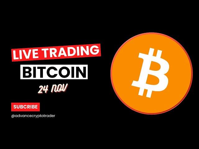 Crypto Trading LIVE: BTC Live Trading Bitcoin Price Predictions | 24 NOV #crypto #bitcoin #btc