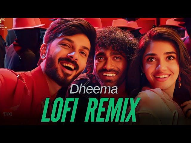 Dheema LOFI Remix Version (Slowed And Reverb) - Love InsuranceKompany| Anirudh Ravichander