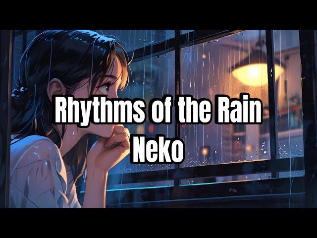 Neko - Rhythms of the Rain (Official Audio)