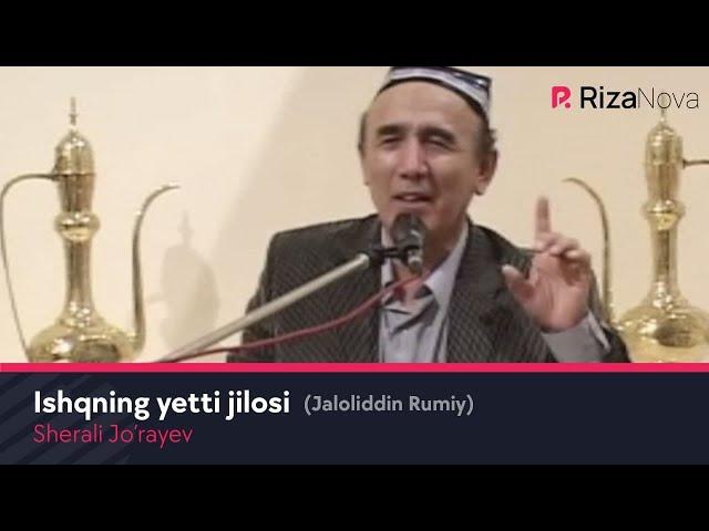 Sherali Jo'rayev - Ishqning yetti jilosi (Jaloliddin Rumiy)