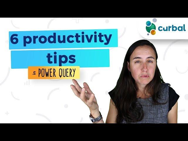 6 productivity tips for Power Query