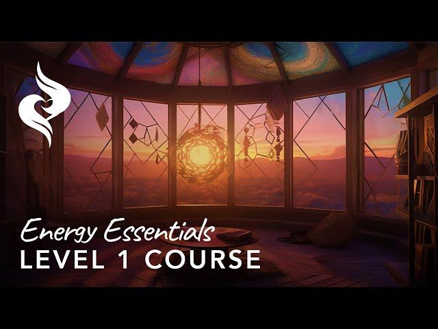 Energy Essentials - Level 1 Mastering Alchemy Course