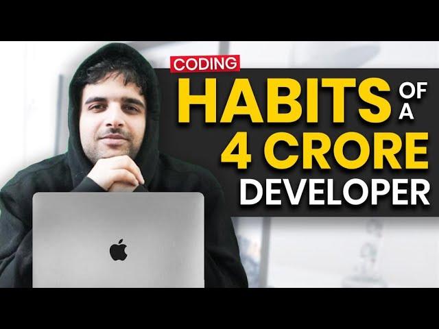 Coding Habits that earned me a 4 Crores Package!