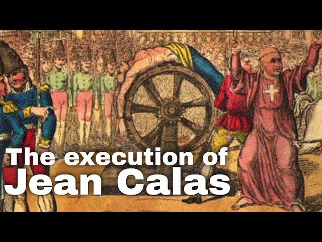 10th March 1762: Execution of Jean Calas prompts debates on religious intolerance in France