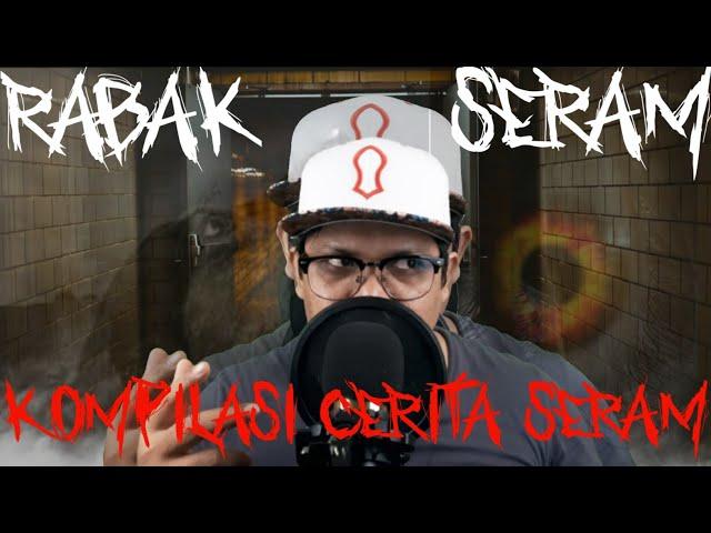 Rabak Seram|| Hijab Terbuka atau Super Power|| Lepat Untuk Penunggu|| Engkau Hantu