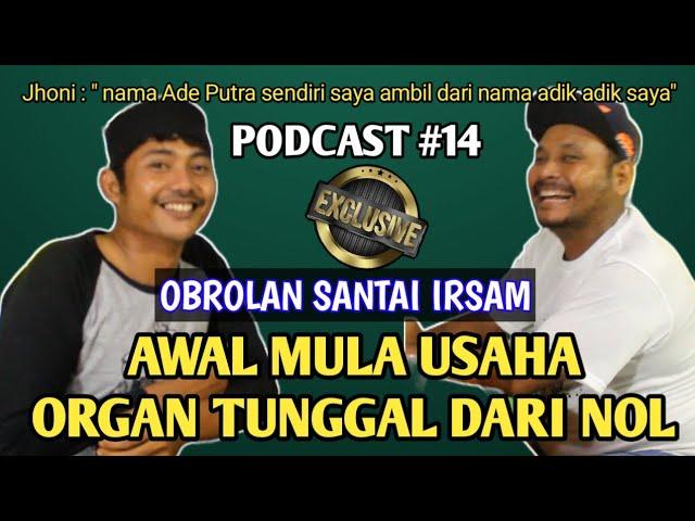 PODCAST 14 ‼️ DARI TUKANG PIKUL PAKAN AYAM HINGGA MENJADI OWNER SOUNDSYSTEM