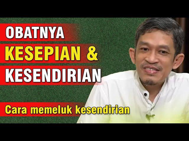 Obat Kesepian, Agar Tidak Stress Berat | Ust. Dr. H. Fahruddin Faiz, S.Ag M.Ag | Ngaji Filsafat