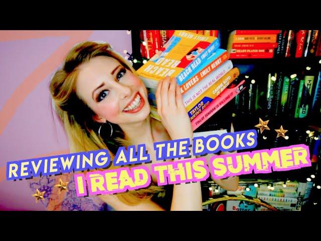 REVIEWING ALL THE BOOKS I READ THIS SUMMER