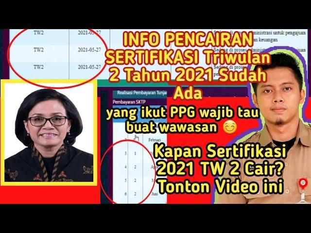 Kapan Sertifikasi 2021 cair cek info gtk sertifikasi triwulan 2 atau tw 2 2021 alumni PPG wajib tau