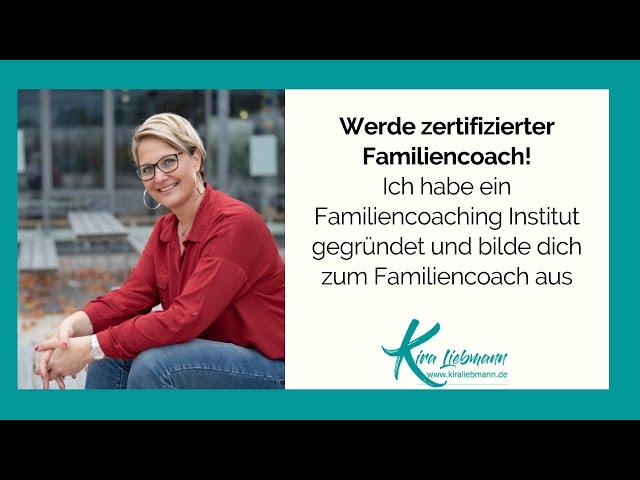 Werde Familiencoach: Hier stelle ich dir meine Ausbildung zum zertifizierten Familiencoach vor