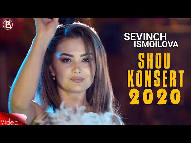 Sevinch Ismoilova - Shou Konsert 2020