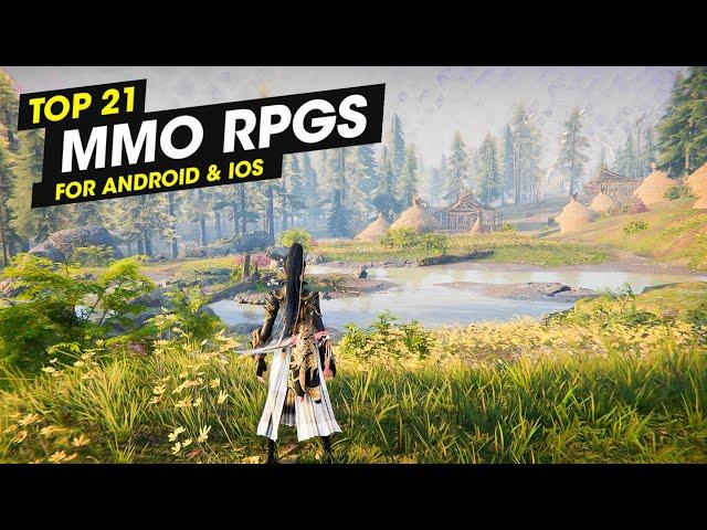 Top 21 Best MMORPG Games for Android & iOS [2024]