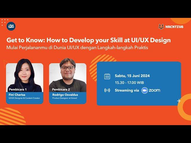 Fox Talks: Get to Know: How to Develop your Skill at UI/UX Design