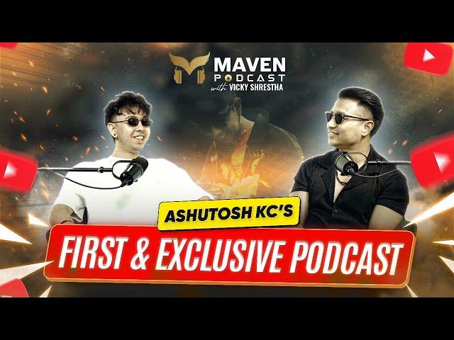 First & Exclusive Podcast of Ashutosh KC [@ashutoshkc_] Maven Podcast EP 16