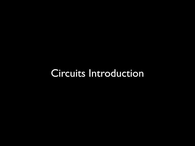 Circuits Introduction