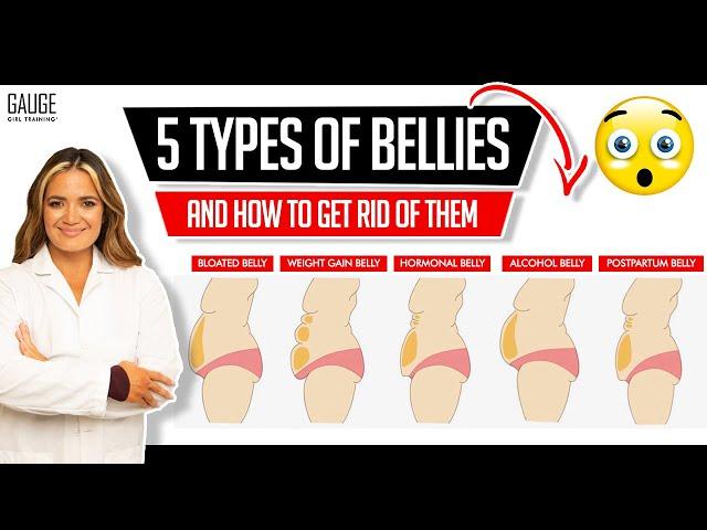 5 Types of Bellies and How to Get Rid of Them │ Gauge Girl Training
