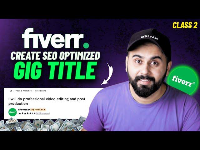 How to Write Fiverr Gig Title in 2025 | Class 2 | Fiverr Gig Ranking Strategy