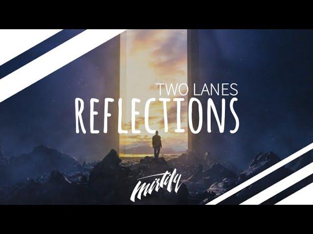 TWO LANES – Reflections