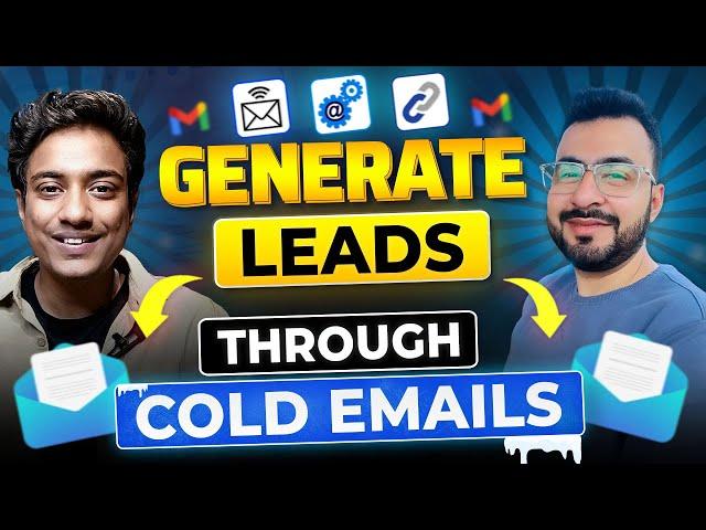 How to Generate Leads through Cold Emails: Master Lead Generation| Cold Email Lead Generation