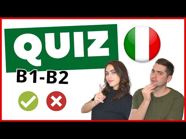 QUIZ DI ITALIANO livello B1/B2 | Grammatica, vocaboli e cultura