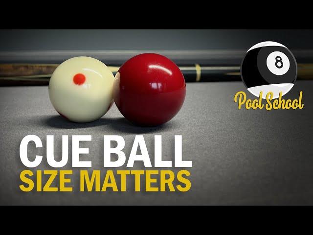 Cue Ball Size Matters - Pool Tutorial | Pool School