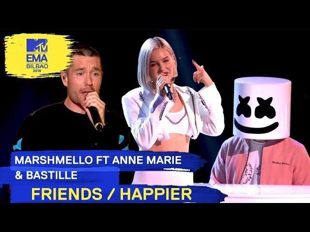 Marshmello Ft. Anne-Marie & Bastille - FRIENDS / HAPPIER | 2018 MTV EMA Live Performance