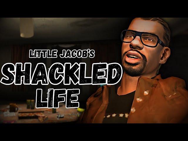 Little Jacob's Shackled Life...